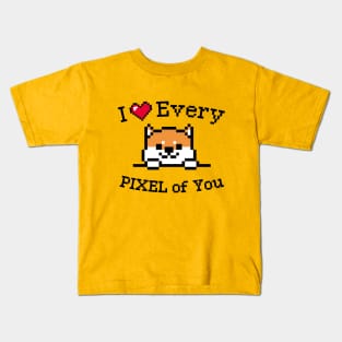 I love every Pixel of You Kids T-Shirt